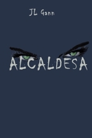 ALCALDESA (Spanish Edition) B0CLDJ21YV Book Cover