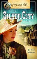 Love Finds You in Silver City, Idaho (Love Finds You) 1609360052 Book Cover