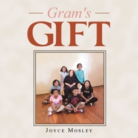 Gram's Gift 1728362806 Book Cover