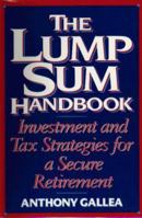 The Lump Sum Handbook: Investment and Tax Strategies for a Secure Retirement 0131003062 Book Cover
