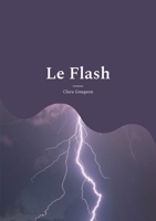 Le Flash: Recueil de poèmes (French Edition) 2322515981 Book Cover