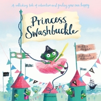 Princess Swashbuckle 1408862808 Book Cover