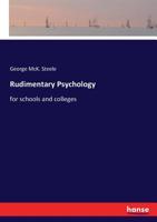 Rudimentary Psychology for Schools and Colleges 3337390412 Book Cover