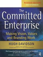 The Committed Enterprise: Making Vision, Values and Branding Work 0750655402 Book Cover