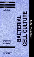 Bacterial Cell Culture: Essential Data 0471969737 Book Cover