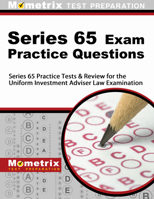 Series 65 Exam Practice Questions: Series 65 Practice Tests & Review for the Uniform Investment Adviser Law Examination 1630946095 Book Cover