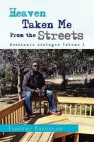 Heaven Taken Me from the Streets 1450060382 Book Cover