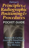 Delmar's Principles of Radiographic Positioning & Procedures Pocket Guide 0827363729 Book Cover