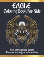 Eagle coloring book for kids: Awesome Eagle Coloring Books with Fun Easy and Relaxing Pages Gifts for Kids & Teens B08P1H4D4C Book Cover