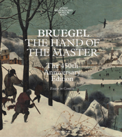 Bruegel - The Hand of the Master 9492677822 Book Cover