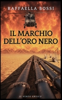 Il marchio dell'oro nero 8894806111 Book Cover