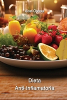 Dieta Anti-Inflamatoria (Spanish Edition) 9830075699 Book Cover