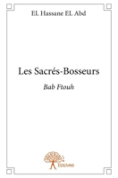 Les Sacrés-Bosseurs: Bab Ftouh (French Edition) 233265142X Book Cover