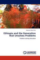 Ethiopia and the Generation that Unsolves Problems 3845438118 Book Cover
