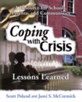 Coping with Crisis: Lessons Learned 1570352186 Book Cover