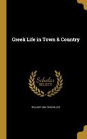 Greek Life in Town & Country 1362813419 Book Cover