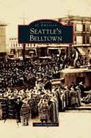 Seattle's Belltown (Images of America: Washington) 0738548162 Book Cover