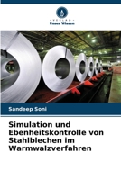 Simulation und Ebenheitskontrolle von Stahlblechen im Warmwalzverfahren 6205651750 Book Cover