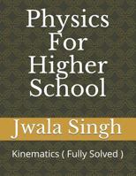 Physics For Higher School: Kinematics 1718150717 Book Cover
