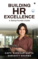 Building HR Excellence: A Startup Founder’s Guide B0FT3ZST3J Book Cover