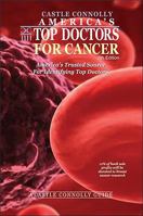 America's Top Doctors For Cancer: A Castle Connolly Guide (America's Top Doctors for Cancer) 0984567062 Book Cover