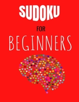 Sudoku for Beginners: 320 Easy Puzzles with Solutions Large Page and Big Bold Numbers for Fun and Relaxation B08ZW2GKP5 Book Cover