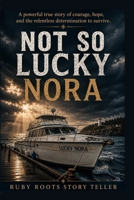 Not So Lucky Nora B0HBKFZMTD Book Cover