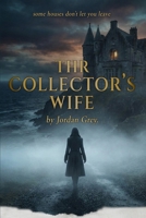 The Collector's Wife B0GQCFV67S Book Cover