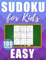 Sudoku For Kids Easy: 200 Large Size Sudokus - Easy Level with Solutions B085R72R18 Book Cover