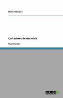 Carl Schmitt in der Kritik 3638917983 Book Cover