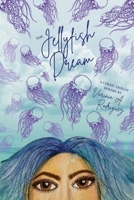 Jellyfish Dream 1735035548 Book Cover