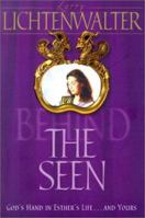 Behind the Seen Gods Hand in Esther 0828015112 Book Cover
