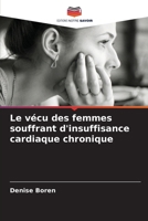 Le vécu des femmes souffrant d'insuffisance cardiaque chronique 6206872386 Book Cover