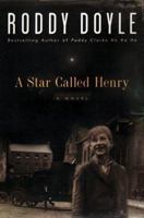 A Star Called Henry 0224060198 Book Cover