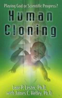 Human Cloning: Playing God or Scientific Progress? 0800756681 Book Cover