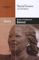 Slavery in Toni Morrison's Beloved 0737763906 Book Cover