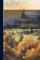 OEuvres: Précédées De Mémoires Et De Notes Sur Sa Vie, Son Administration, Et Ses Ouvrages; Volume 2 1022502204 Book Cover