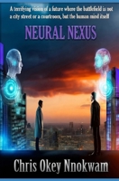 Neural Nexus B0F5WCV2VM Book Cover