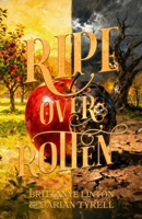 Ripe over Rotten 1958436577 Book Cover
