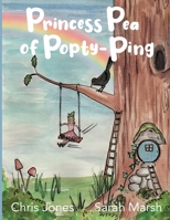 Princess Pea of Popty Ping 0957439237 Book Cover