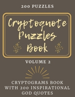 Cryptoquote Puzzles Book: Cryptograms Book with 200 Inspirational God Quotes, Large Print Cryptograms Book, Cryptograms about God, Cryptograms Puzzles ... Puzzles, God Quotes Cryptograms, Volume 2. B08928JNQF Book Cover