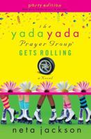 The Yada Yada Prayer Group Gets Rolling (Yada Yada Series) 1595544445 Book Cover