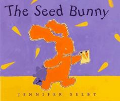 The Seed Bunny 0152013970 Book Cover