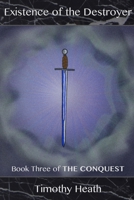 Existence of the Destroyer 0989796647 Book Cover