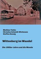 Wittenberg im Wandel (German Edition) 3748215088 Book Cover