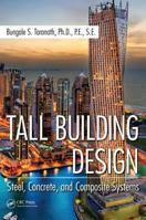 Tall Building Design: Steel, Concrete, and Composite Systems 146655620X Book Cover