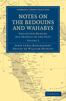 Notes on the Bedouins and Wahabys Collected During His Travels in the East (Folios Archive Library) 1016534302 Book Cover