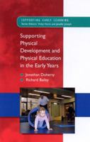 Supporting Physical Development and Physical Education in the Early Years 0335209815 Book Cover