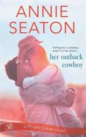 Her Outback Cowboy B0C4NK3KVF Book Cover