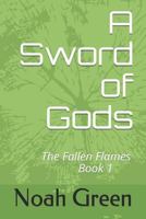A Sword of Gods 1792897685 Book Cover
